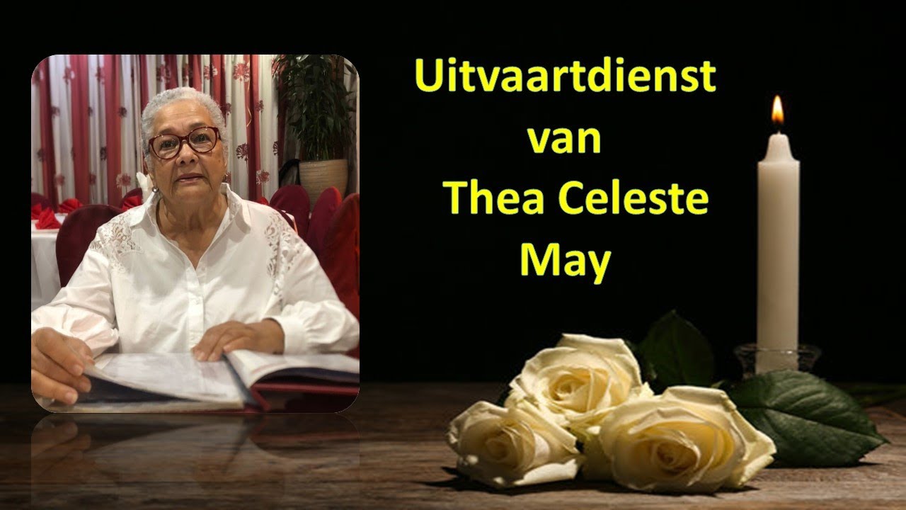 LIVESTREAMING : Uitvaartdienst van  Thea Celeste May