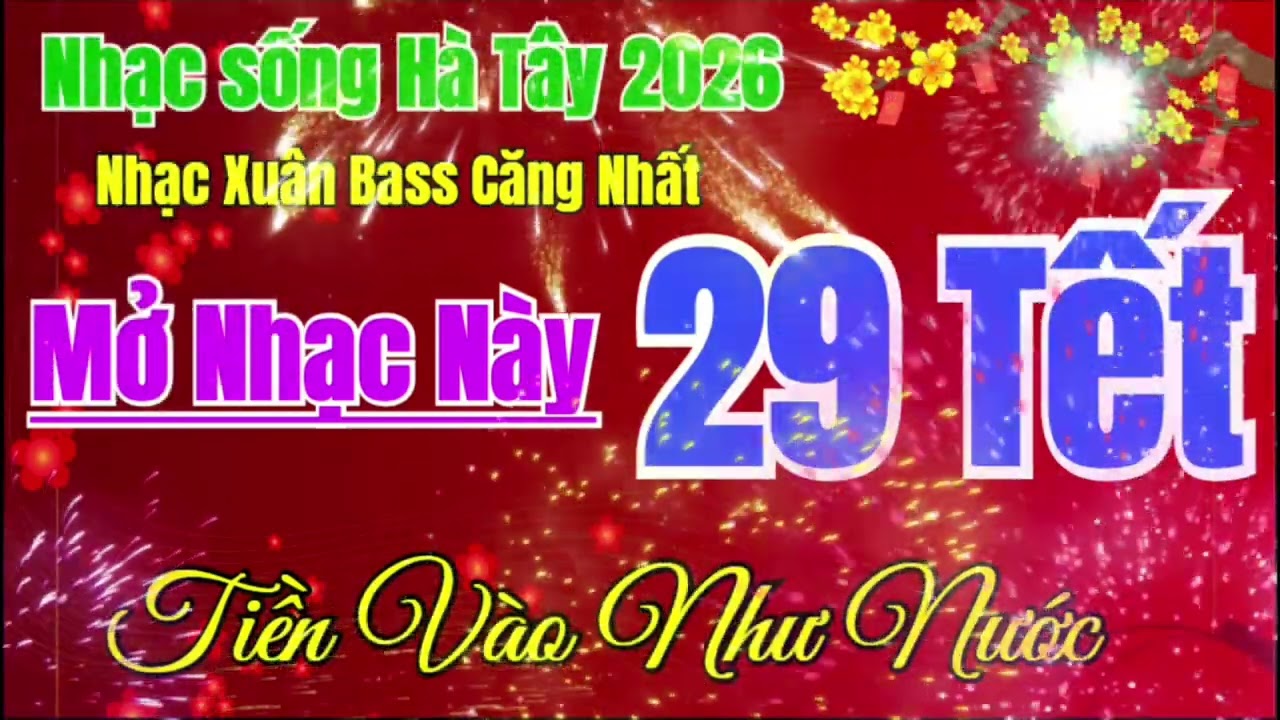 Nhạc sống Hà Tây 2026 Liên Khúc Disco Happy New Year Đón Giao thừa | Mở Cả Năm Tiền Vào Như Nước 