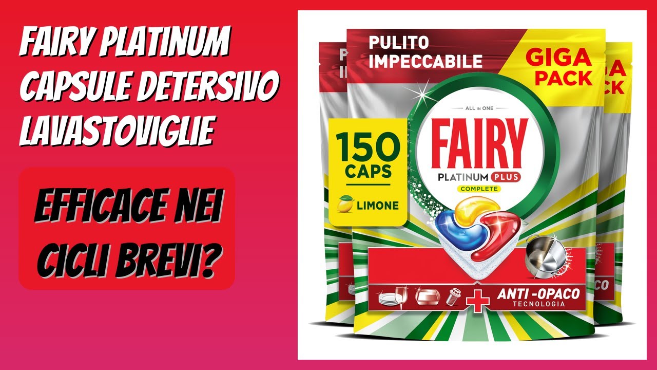 RECENSIONE (2026) : Fairy Platinum Capsule Detersivo Lavastoviglie. DETTAGLI