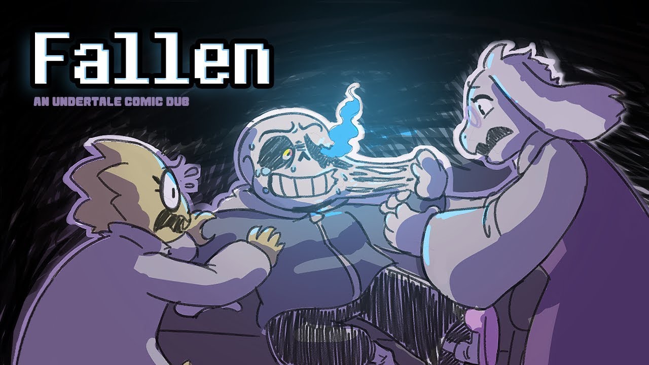 FALLEN - [Undertale Comic Dub] *ПРЕКРАЩЕНО