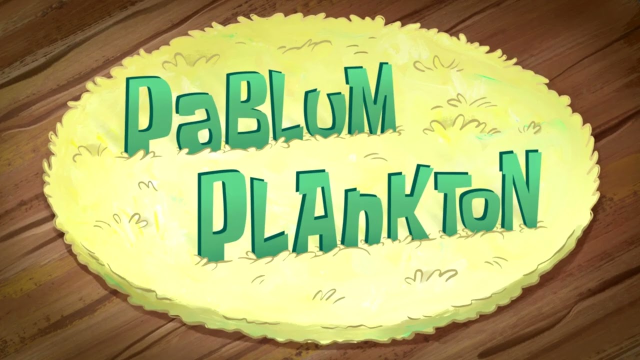 Pablum Plankton (Different Music)