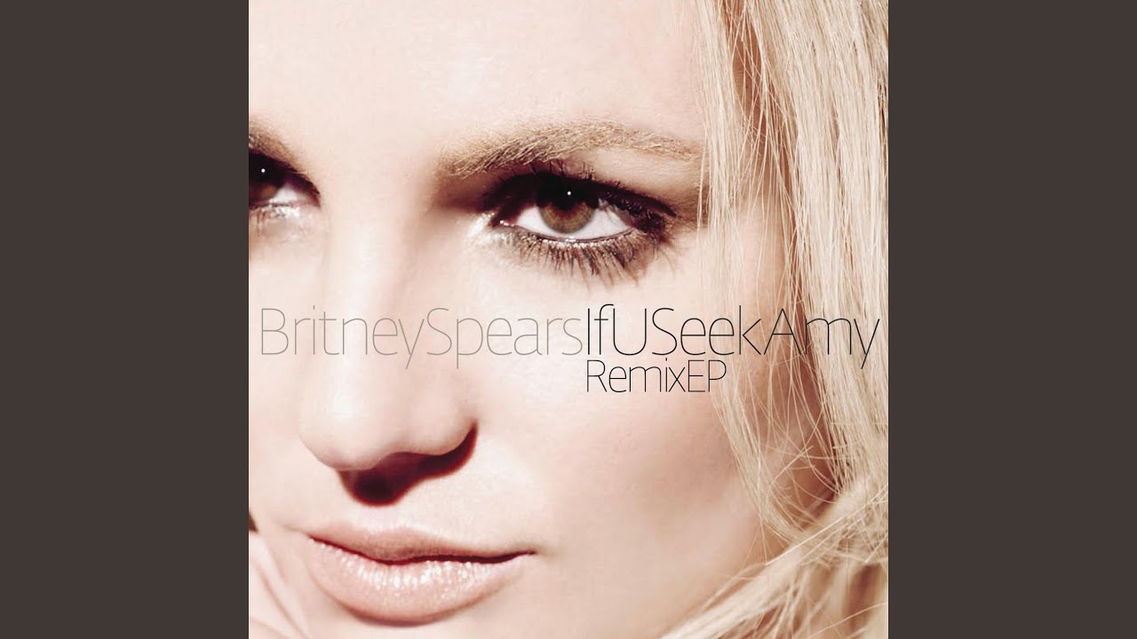 If U Seek Amy (Junior Vasquez Big Room Mix)