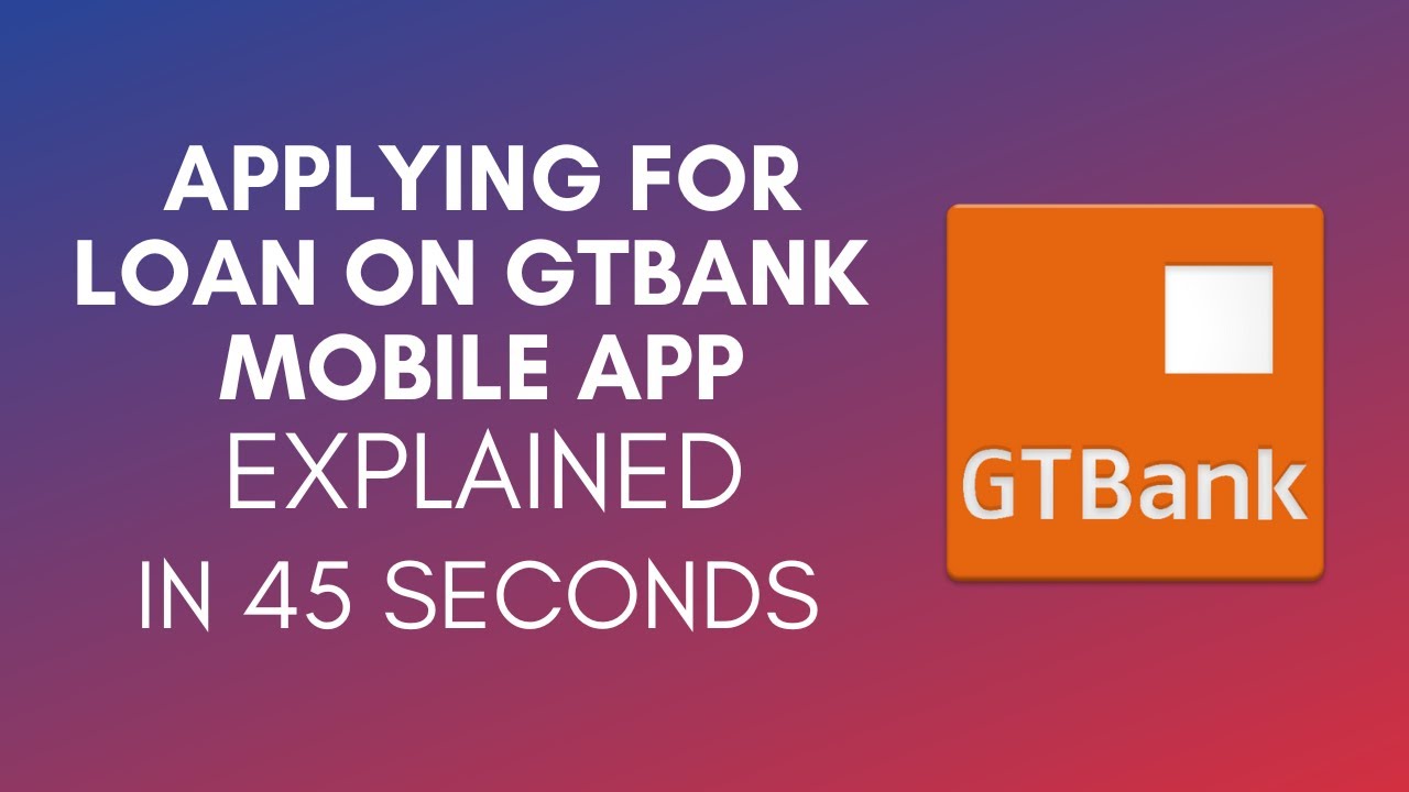 How To Apply For Loan On GTBank Mobile App (2025)