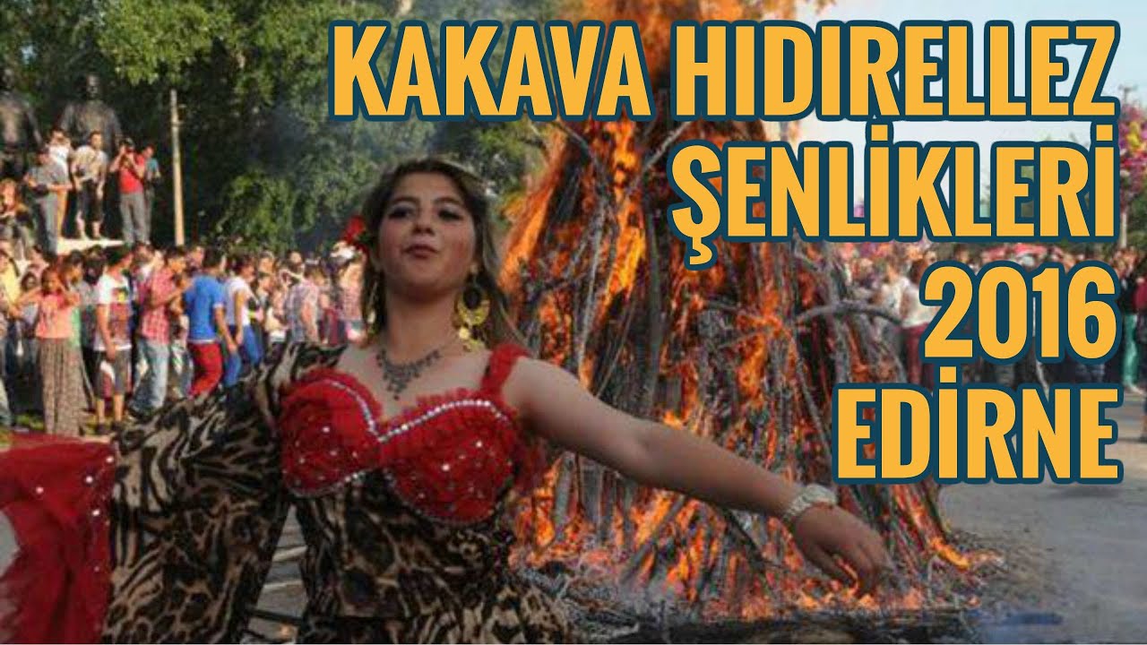 KAKAVA HIDIRELLEZ ŞENLİKLERİ 2016 │EDİRNE - PART 1