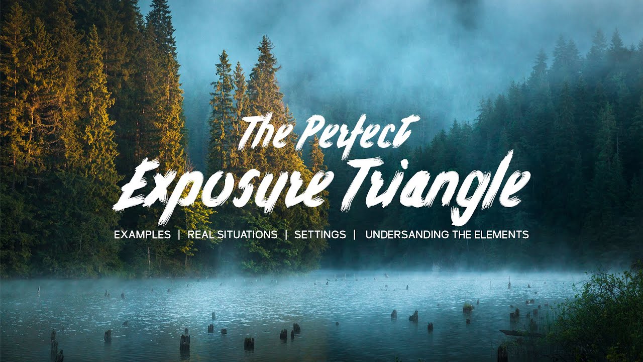 Landscape Photography Exposed: Mastering the Art of a Perfect Exposure Triangle | How To