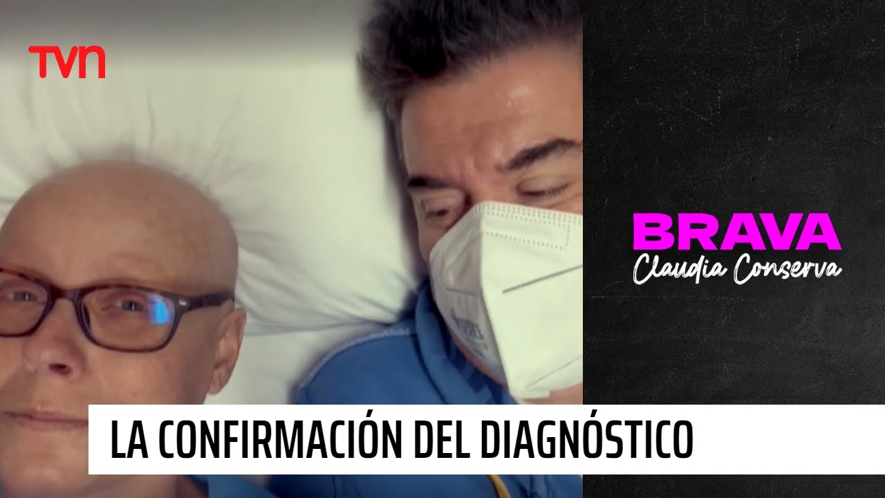 La confirmación del diagnóstico de Claudia Conserva | Brava
