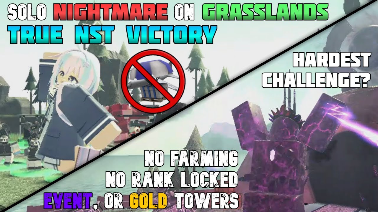 TDX | True NST Solo GRASSLANDS Tower Battles Nightmare