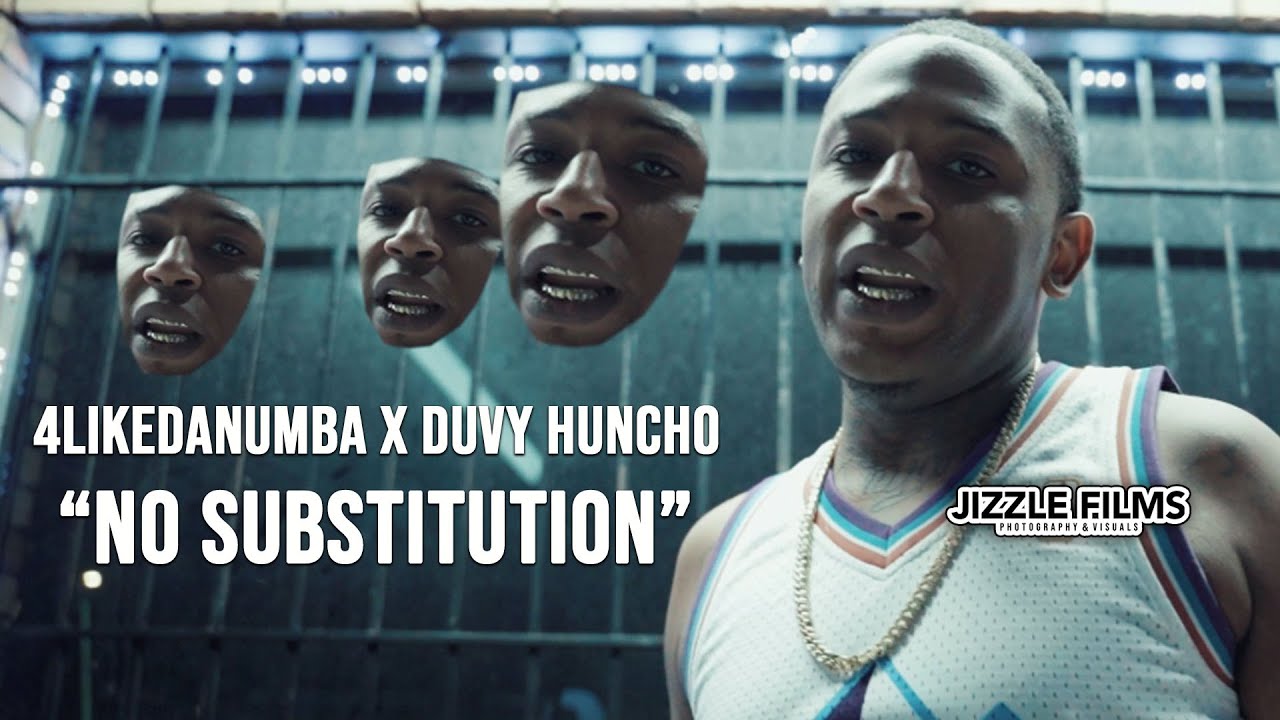 4LikeDaNumba Feat. Duvy Huncho - No Substitution (Official Music Video [Shot by Jizzle Films]