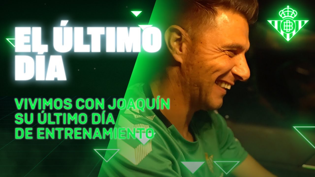 𝐍𝐨 𝐪𝐮𝐢𝐞𝐫𝐨 𝐪𝐮𝐞 𝐬𝐞 𝐚𝐜𝐚𝐛𝐞... | Acompañamos a JOAQUÍN en su último entrenamiento | Real BETIS Balompié