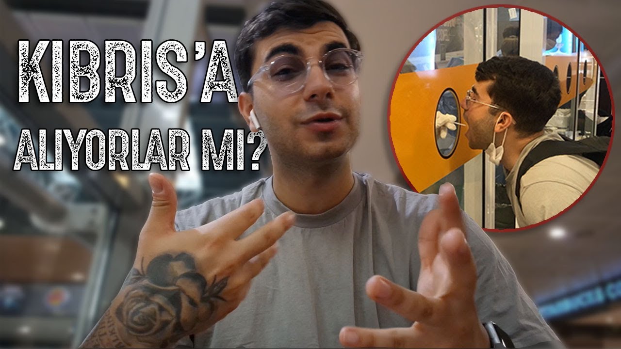 PANDEMİ DÖNEMİNDE KIBRIS'A NASIL GİDİLİR?! (PCR Testi, Evraklar...)