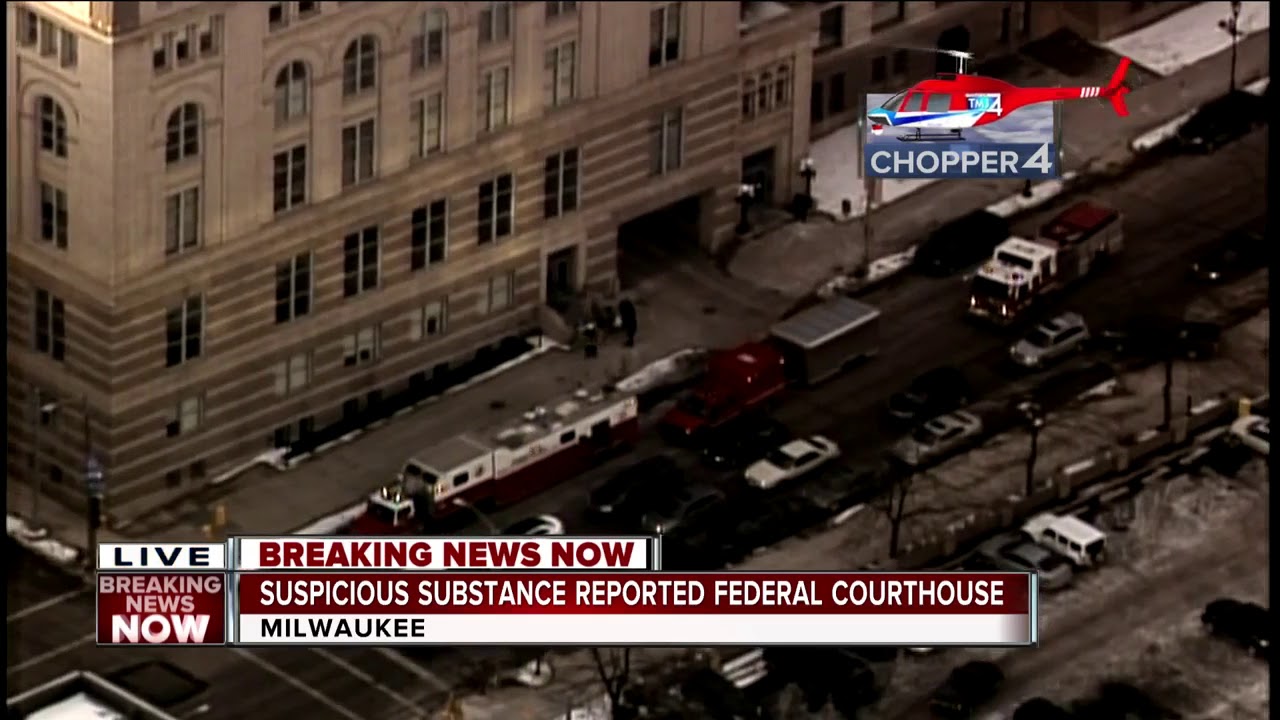 Suspicious substance reported at Milwaukee's Federal Courthouse