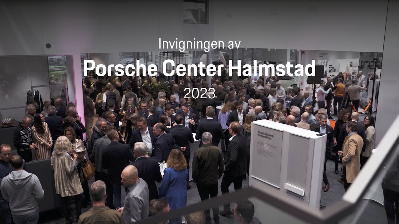 Porsche Center Halmstad invigning 2023