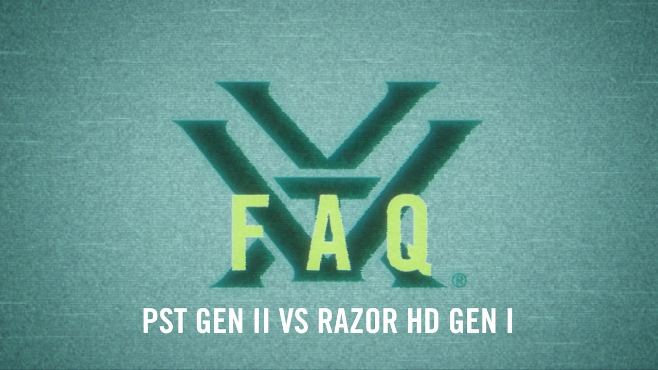 PST&trade; Gen II VS. Razor&reg; HD Gen I
