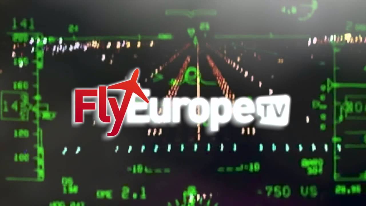 @FlyEurope.TV - FLYEUROPE.TV