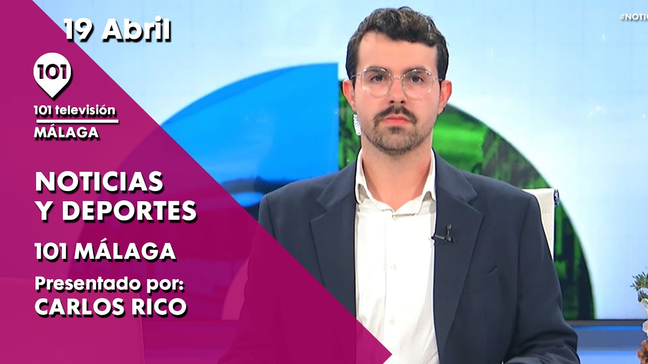🔴 Noticias y Deportes Málaga 19 abril 2024 | Toda la información de Málaga y su provincia