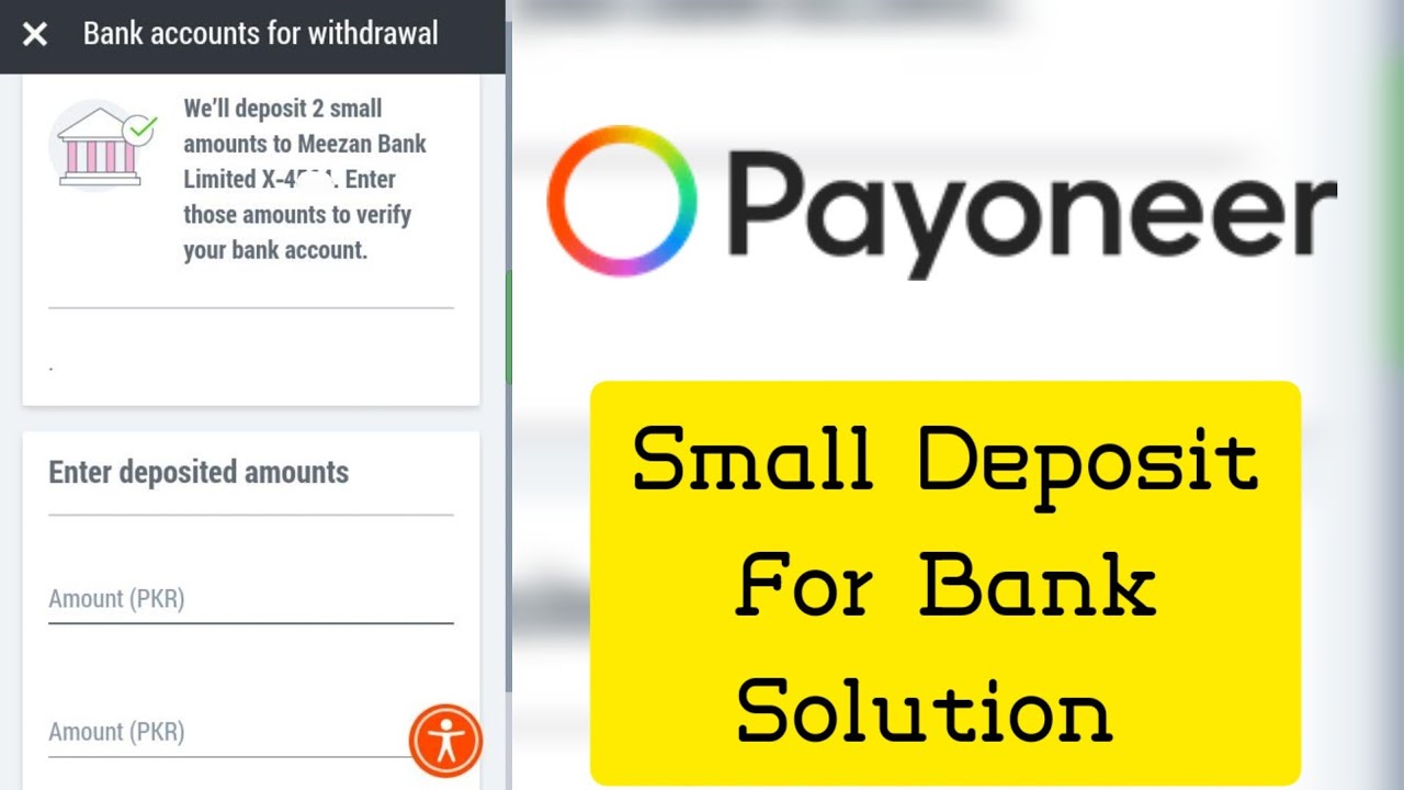 Payoneer Bank accounts for withdrawal Confirmation Solution We'll deposit 2 small amounts