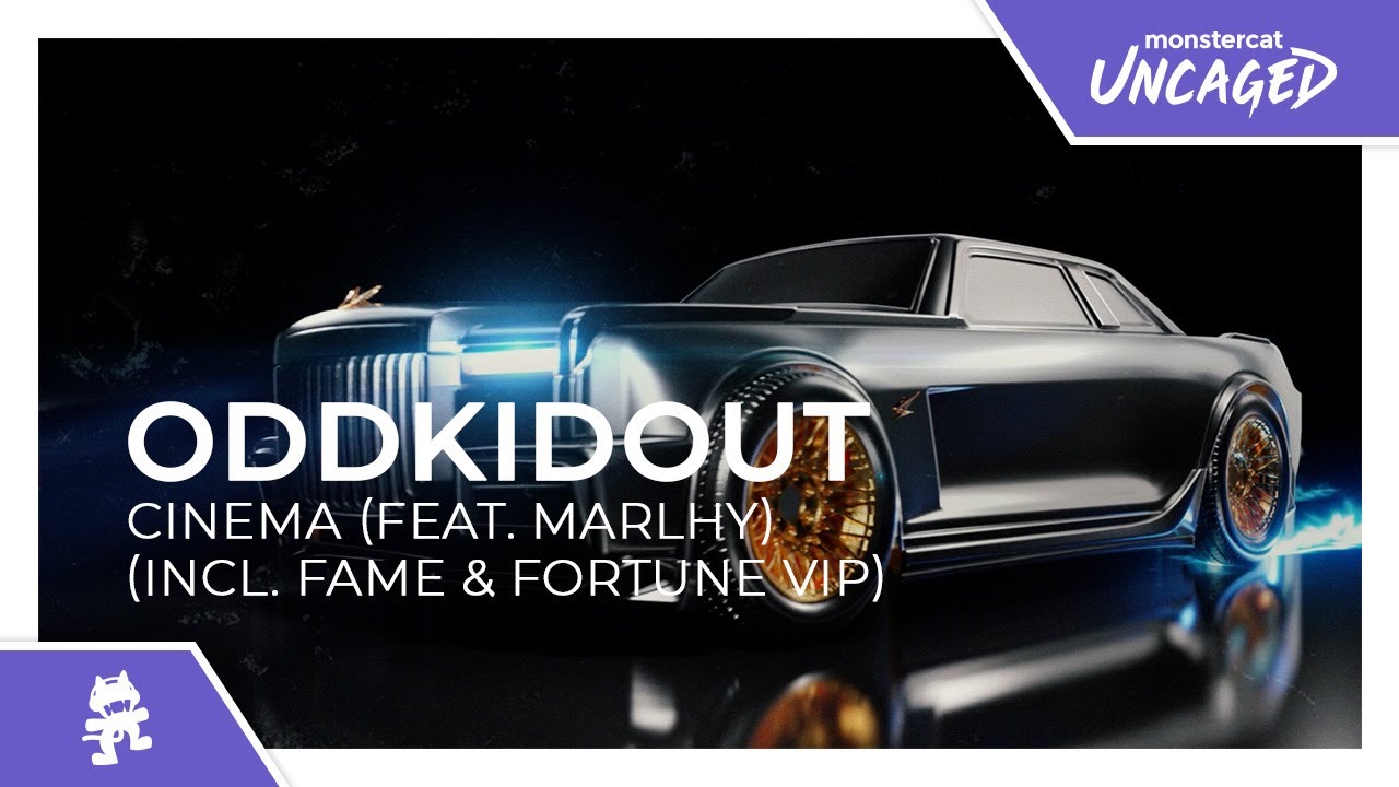 Oddkidout - CINEMA (feat. Marlhy) (incl. Fame & Fortune VIP) [Monstercat Release]
