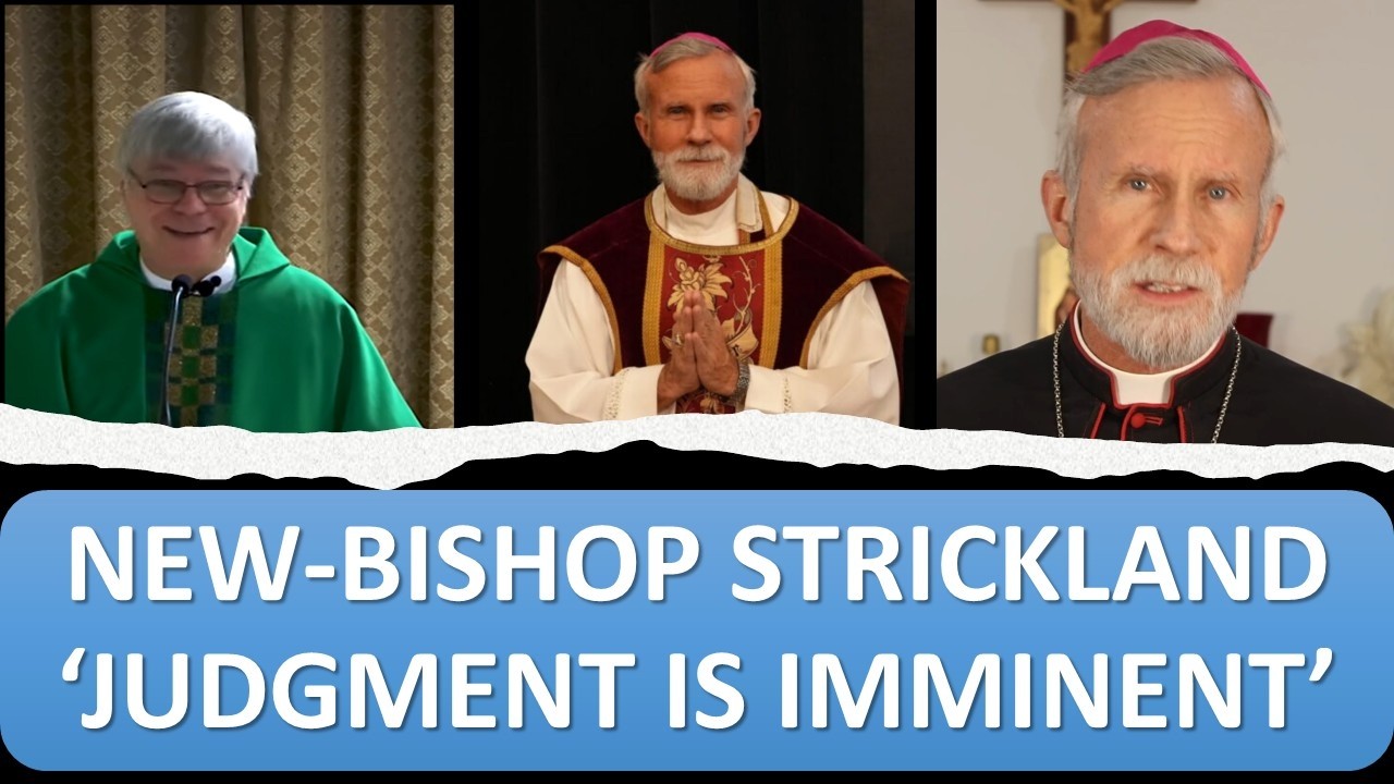 NEW FROM BISHOP STRICKLAND ‘JUDGMENT IS IMMINENT’