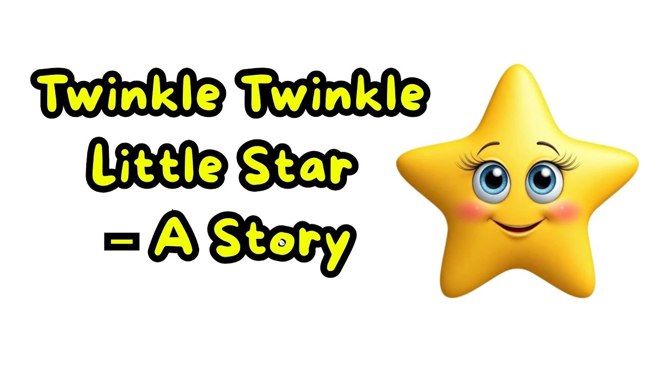 Twinkle, Twinkle, Little Star – A Story | Short Story | History of Twinkle Twinkle Little Star