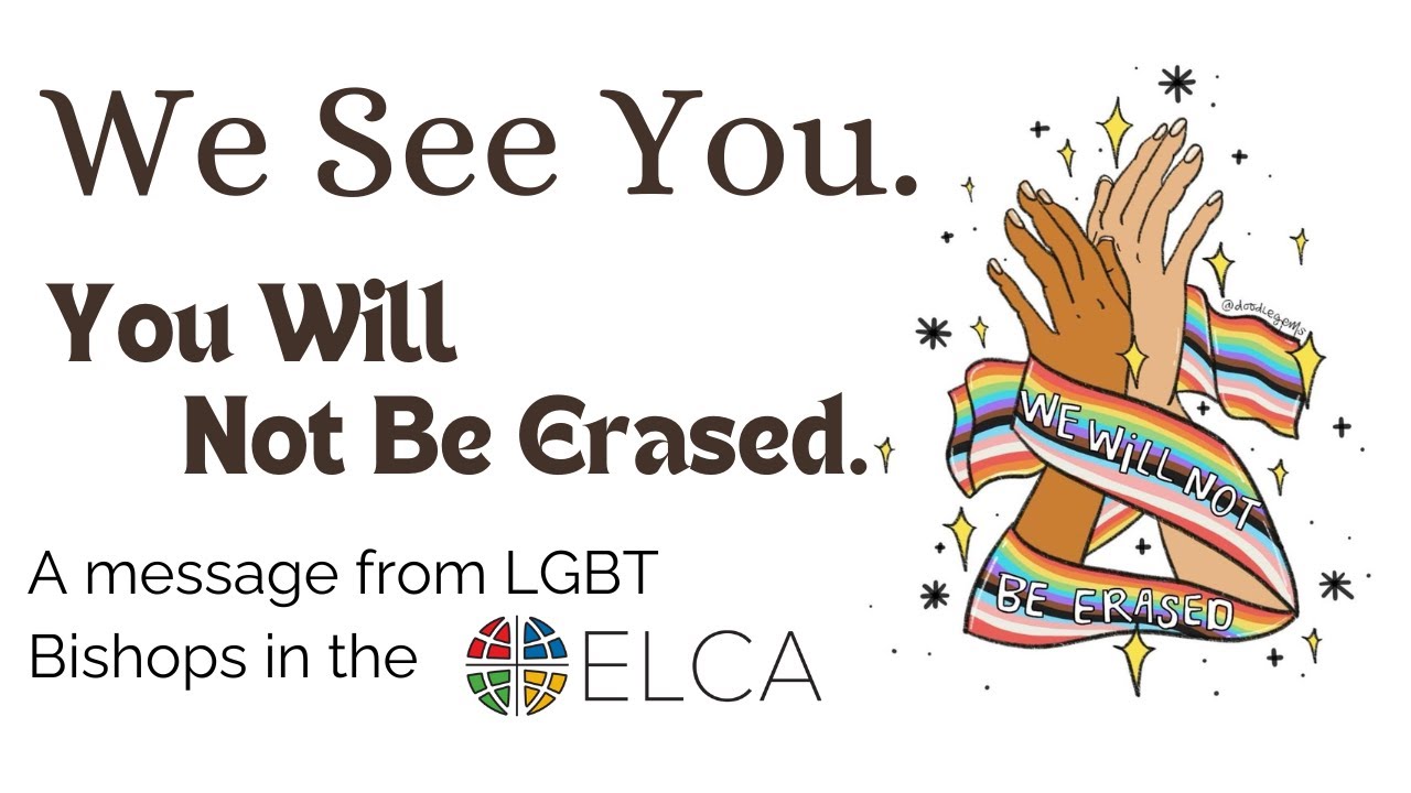 We See You: A message from LGBT bishops across the ELCA.