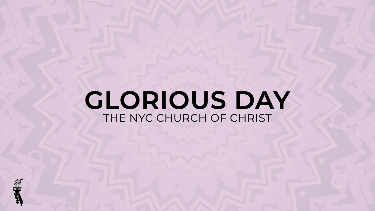 Glorious Day NYCCOC | QuaranTUNES