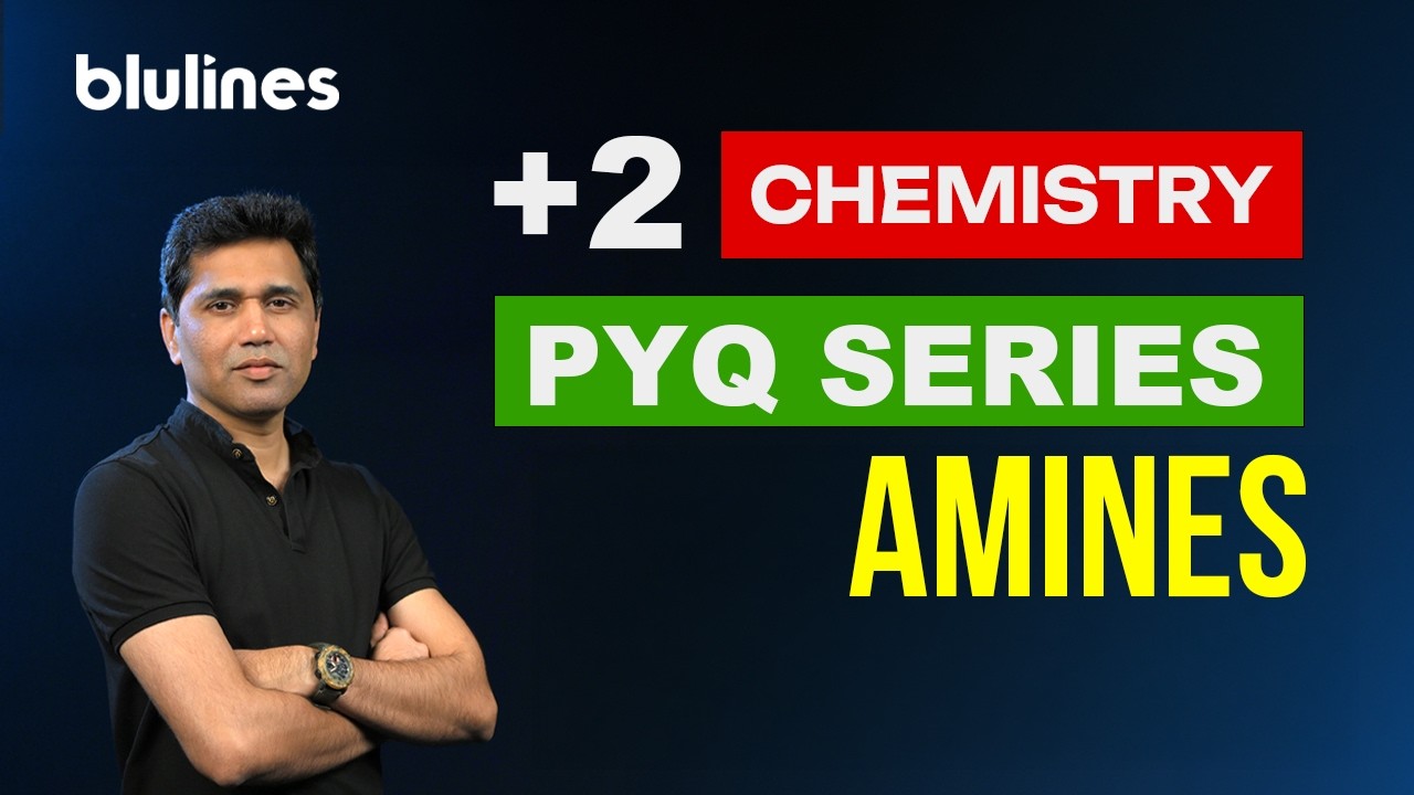 +2 CHEMISTRY | AMINES PYQ SERIES | MUST WATCH BEFORE EXAM 🔥