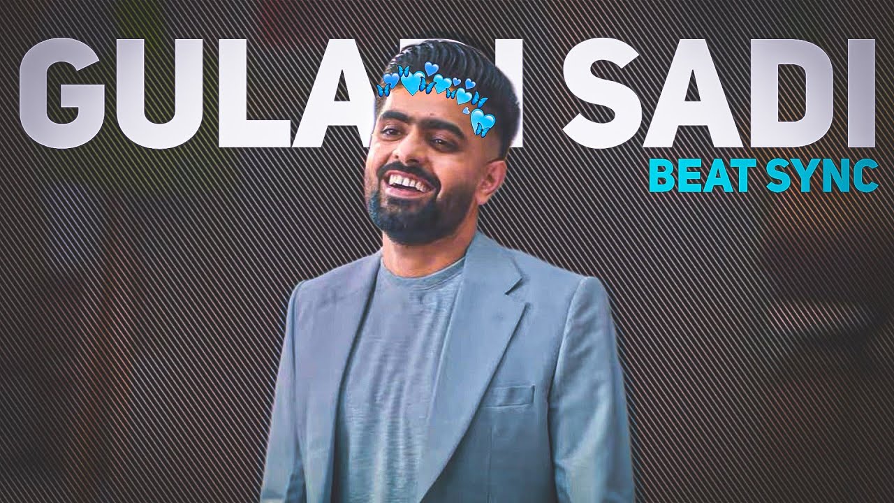 Gulabi Sadi Ft. Babar Azam 😍&hearts;️ &bull; Beat Sync &bull; Cricket Addictor