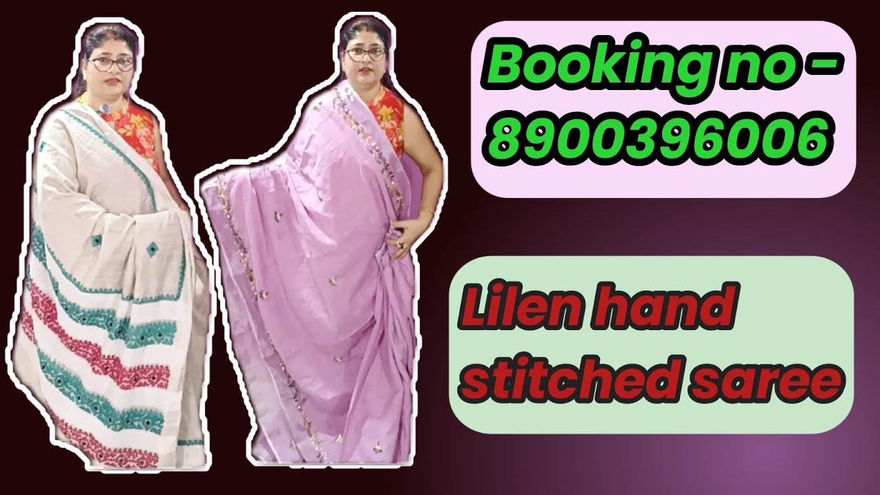 Lilen hand stitched saree ll Booking no -8900396006 ll Durgapur, West Bengal ll 