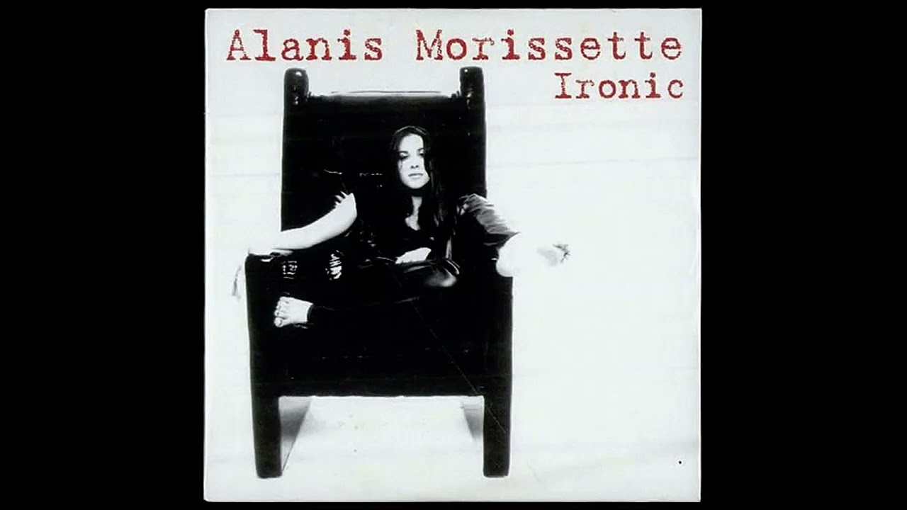 Alanis Morissette - Ironic