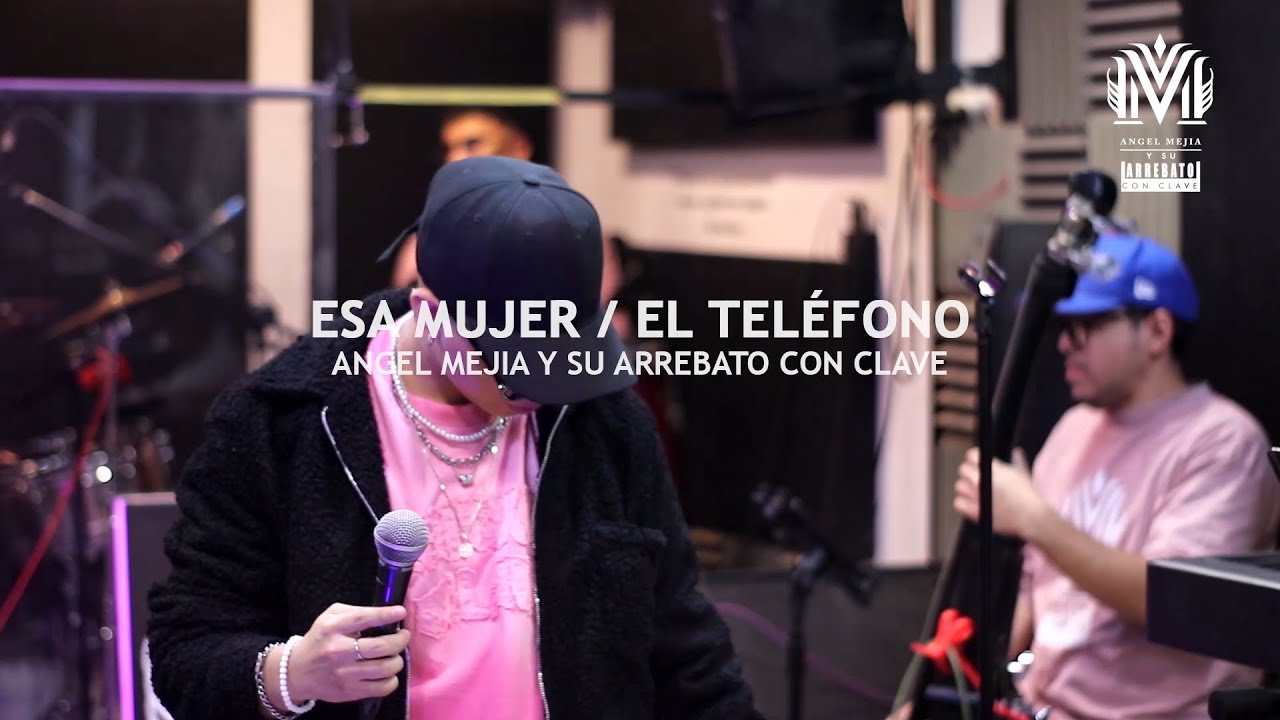 ESA MUJER // EL TELEFONO┃❝Angel Mejia Y su Arrebato con Clave❞┃ 2025┃