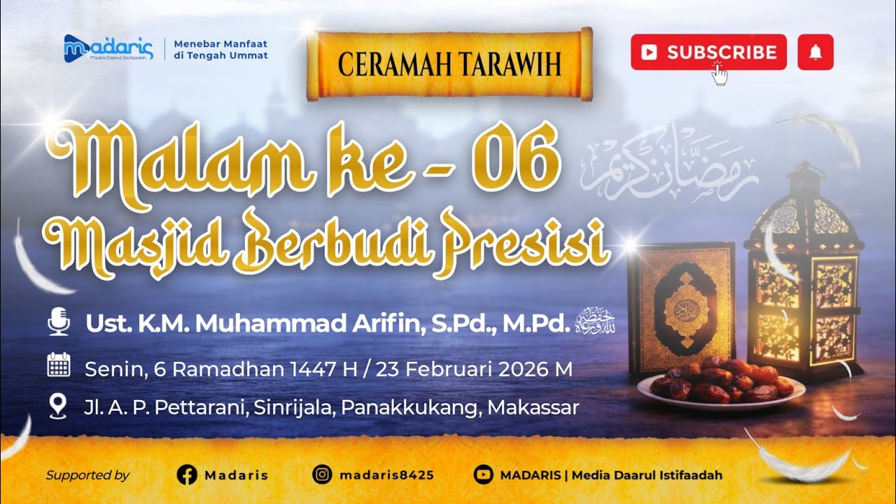 📒 CERAMAH TARAWIH MALAM KE - 06 | MASJID BERBUDI PRESISI FLYOVER 