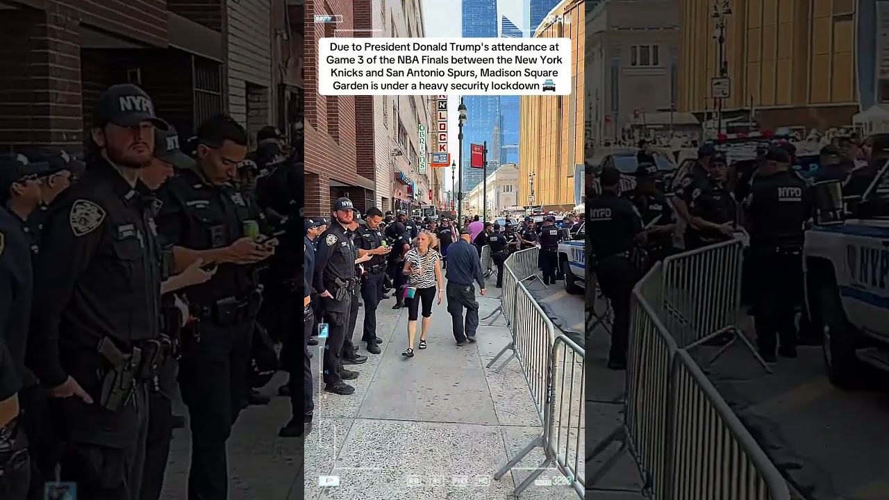 Heavy Police presence for Trump's attendance at Game 3 of the NBA Finals between Knicks and Spurs