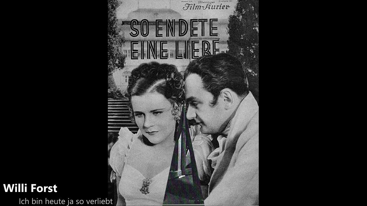 Willi Forst - Ich bin heute ja so verliebt (1941)