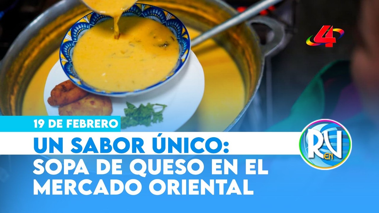 La mejor Sopa de Queso de Managua: recorrido por el Mercado Oriental 🥣🧀 | Revista en Vivo