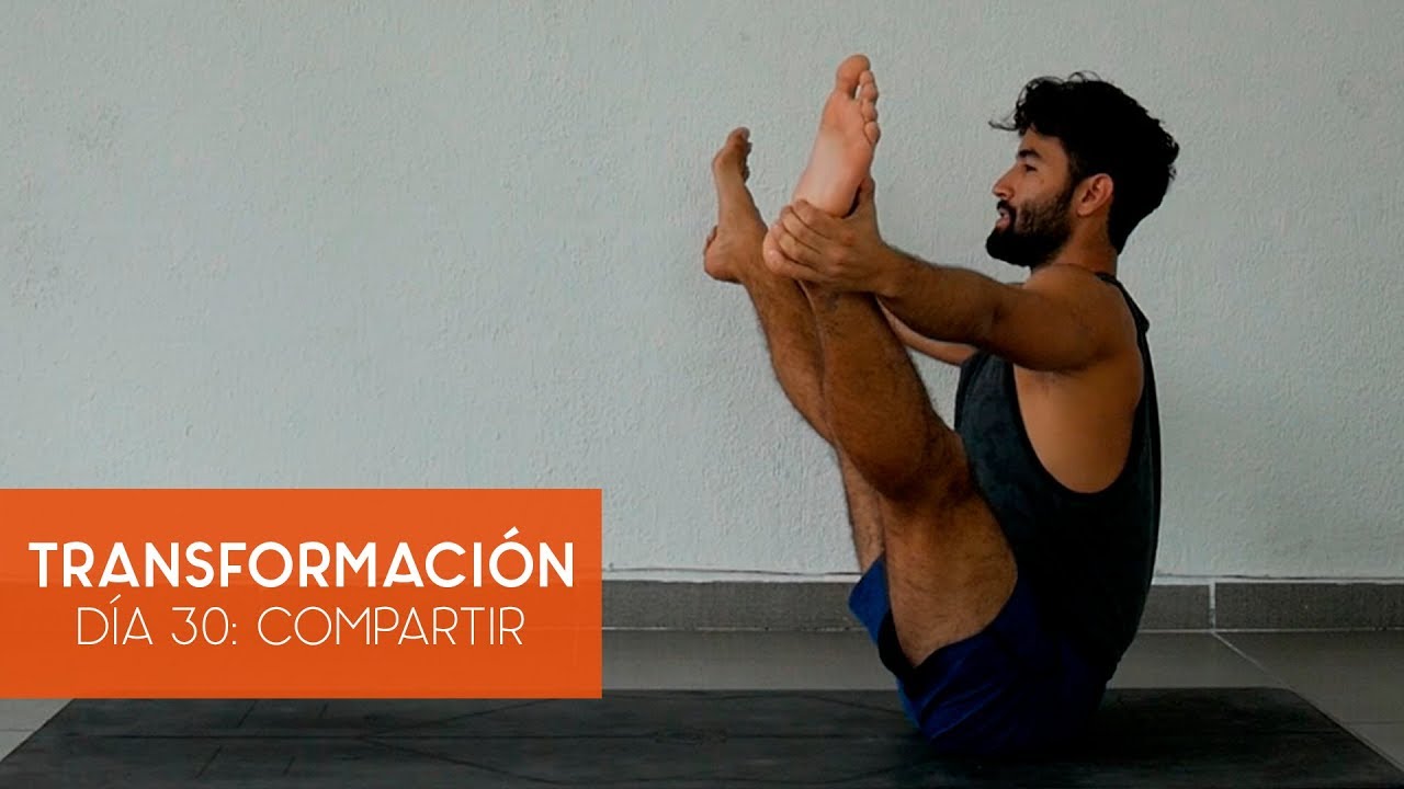 Día 30 - Compartir | Mes de Transformación | Yoga con Baruc