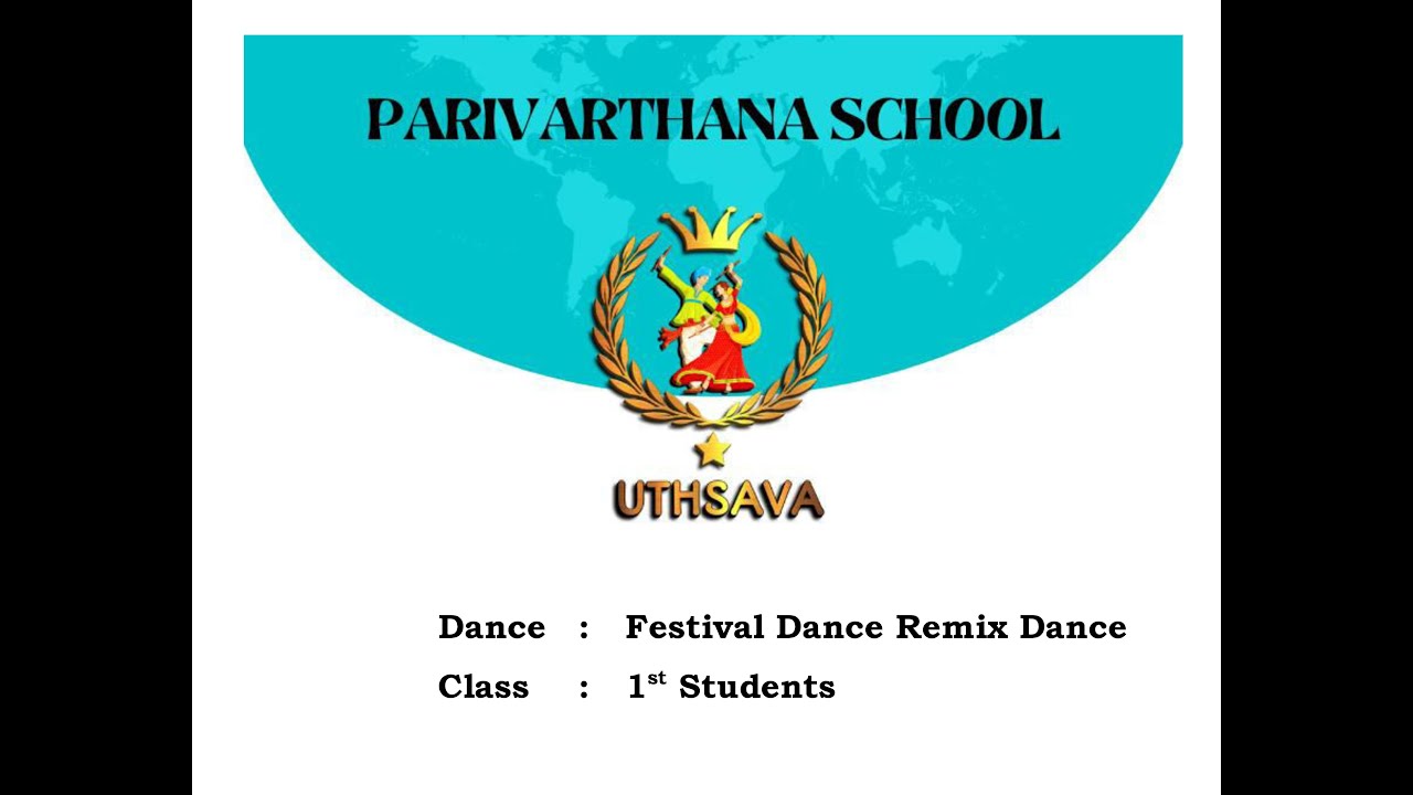 UTHSAVA 2K22-23 || FESTIVAL DANCE REMIX || PARIVARTHANA SCHOOL, KAYAKADAHALLI
