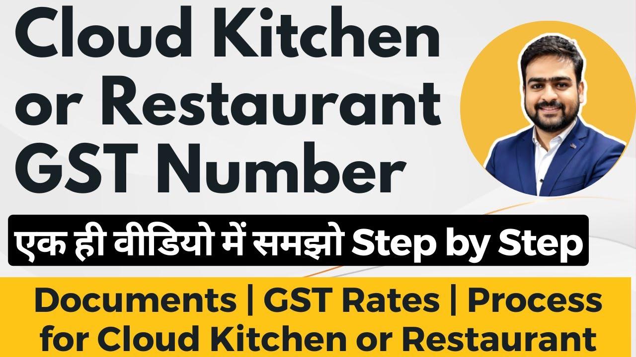 GST Registration For Cloud Kitchen | GST Registration for Restaurant Business