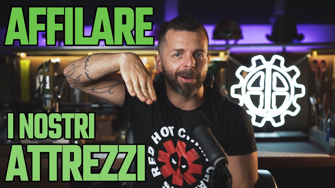 Guida all'Affilatura semi Definitiva | Tutorial al Dettaglio