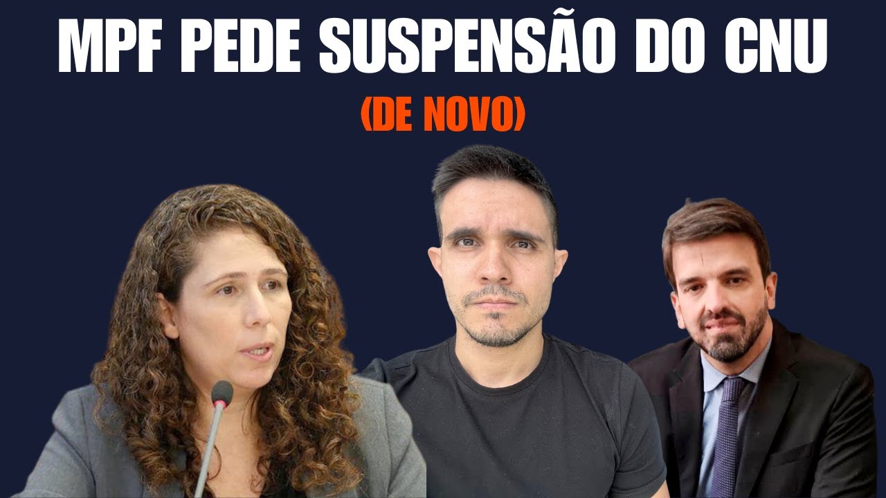 CNU: nova recomendação do MPF para suspensão do edital! Será que vinga?
