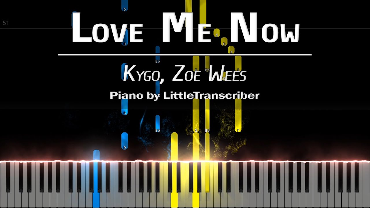 Kygo, Zoe Wees - Love Me Now (Piano Cover) Tutorial by LittleTranscriber