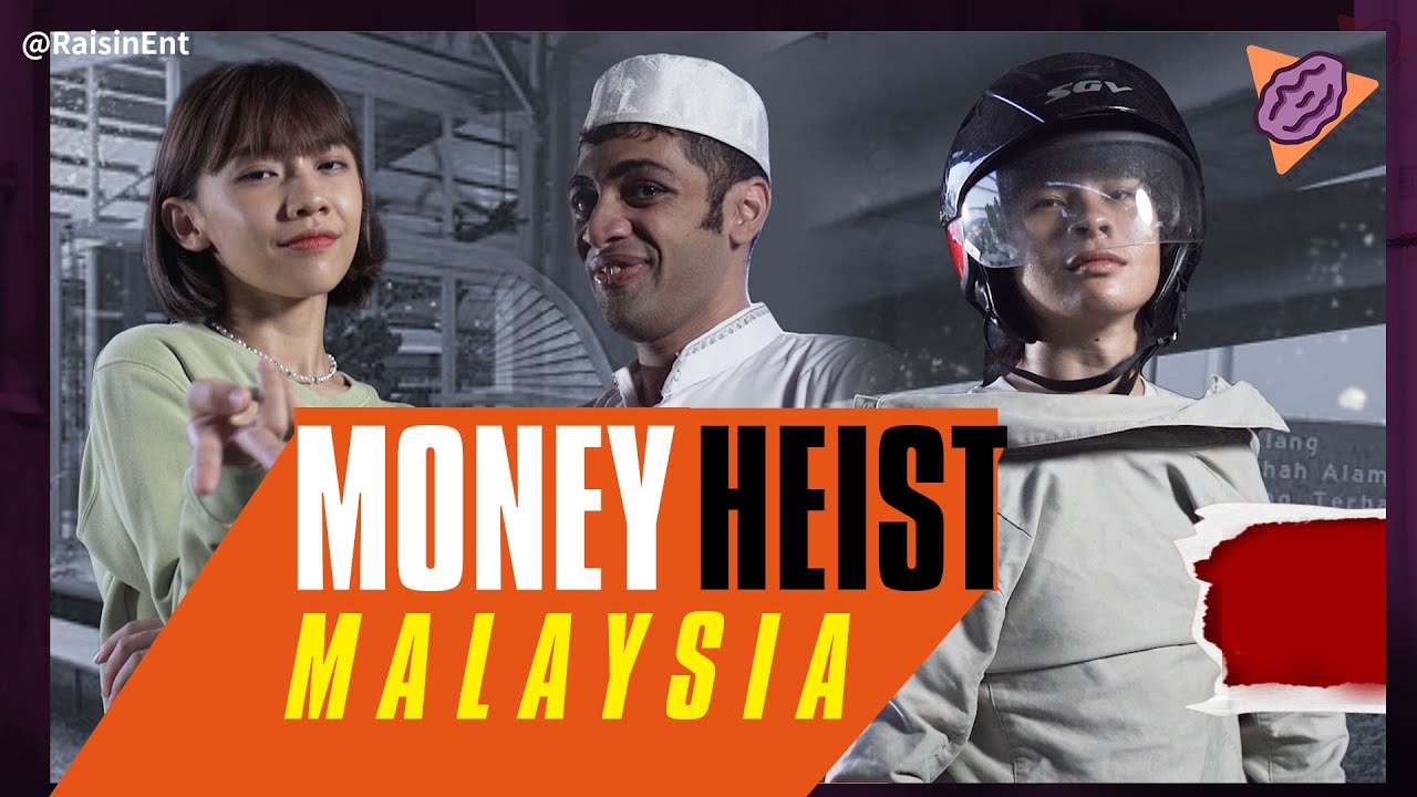 Money Heist Malaysia “纸房子”大马版