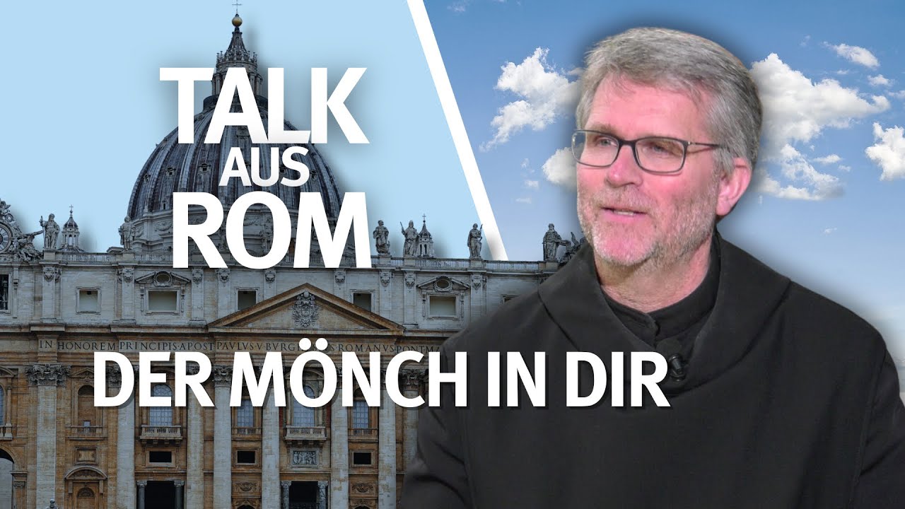 Der Mönch in Dir I TALK AUS ROM mit Pater Mauritius Wilde
