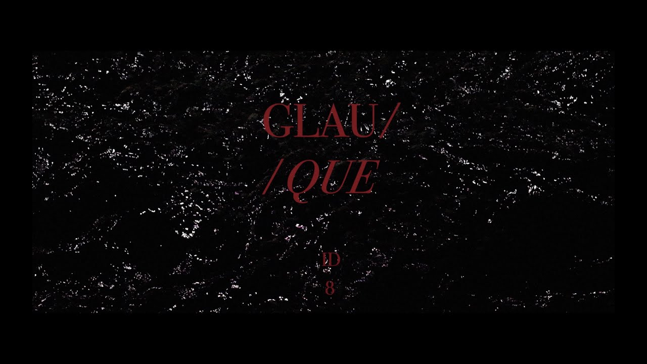GLAUQUE - ID8 (Music Video)