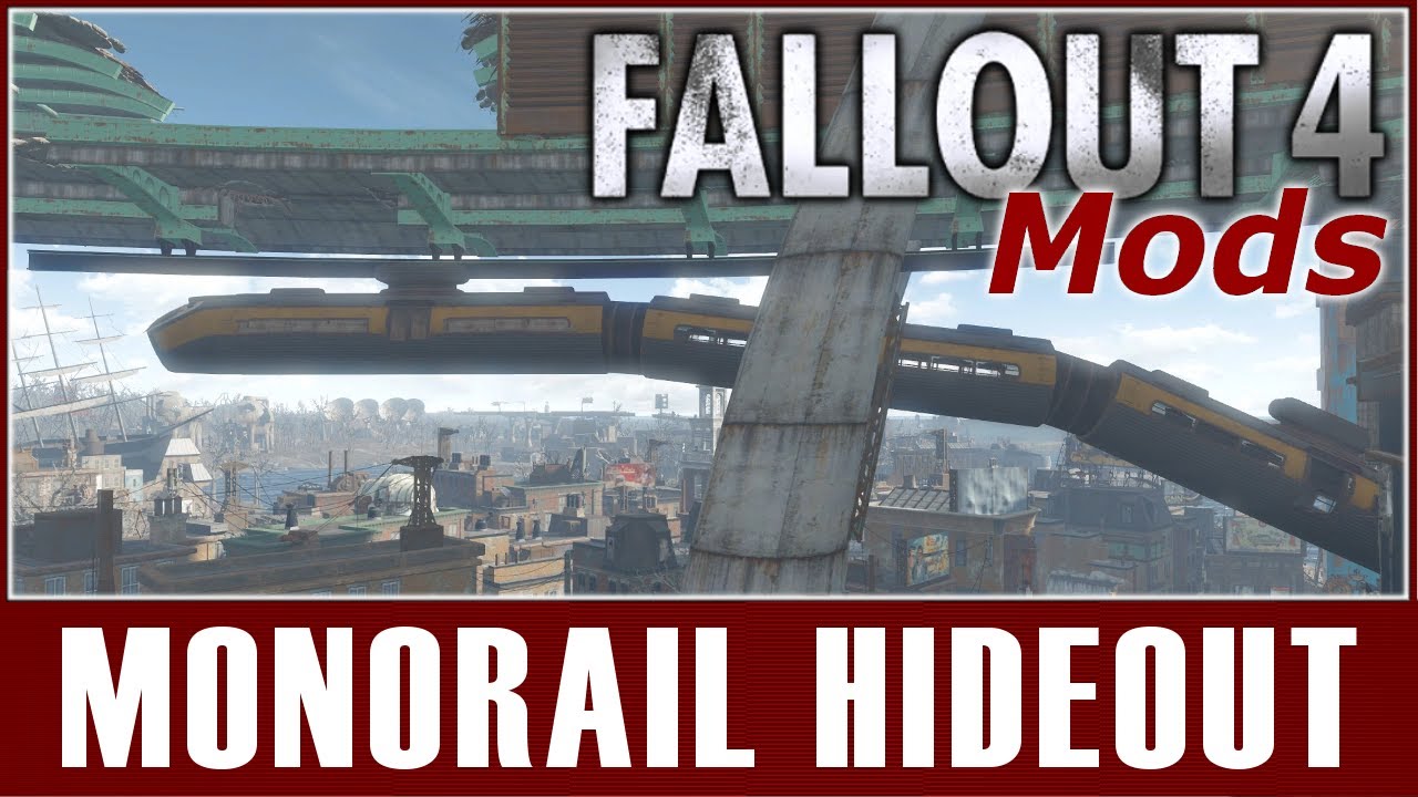 Fallout 4 Mods - Monorail Hideout