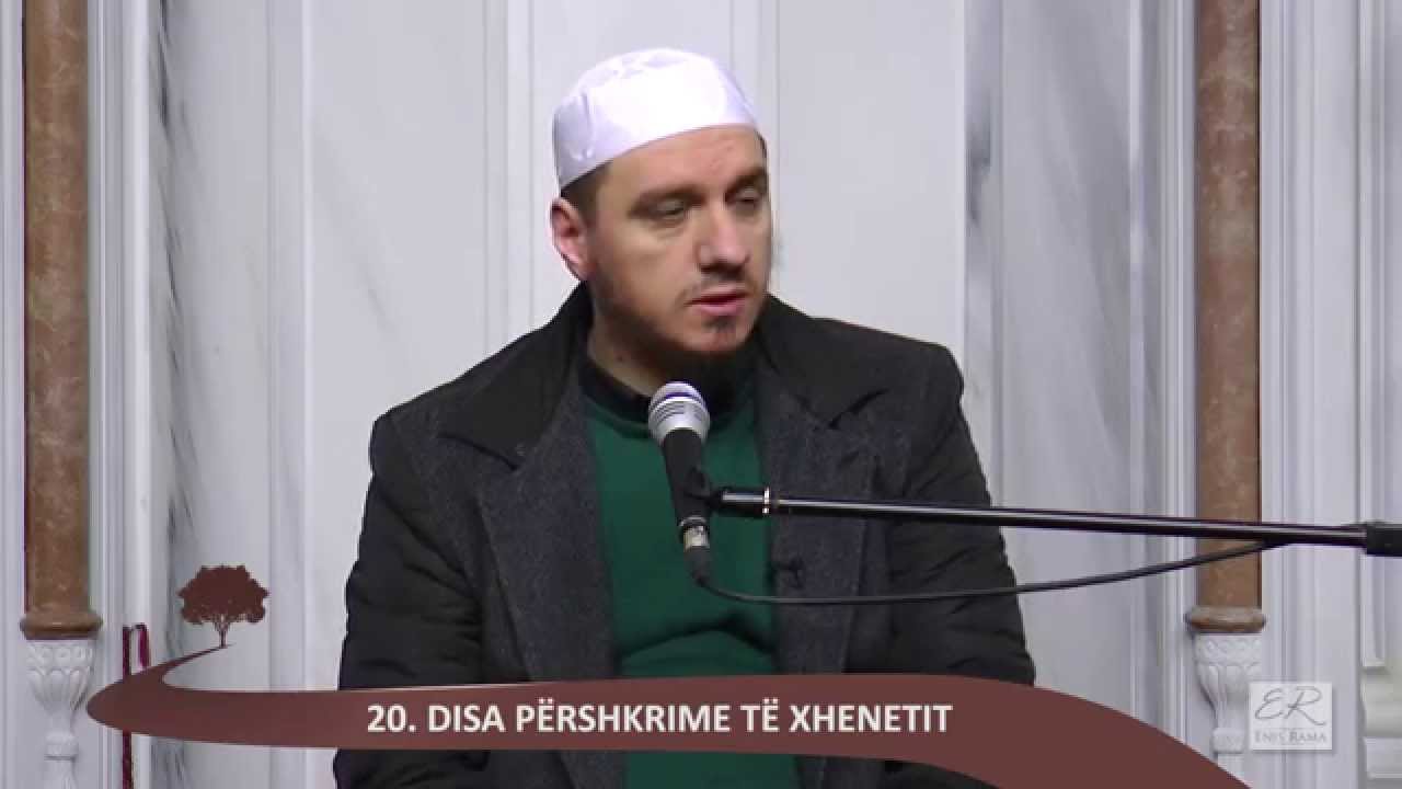 20 - Disa përshkrime të Xhenetit - Enis Rama