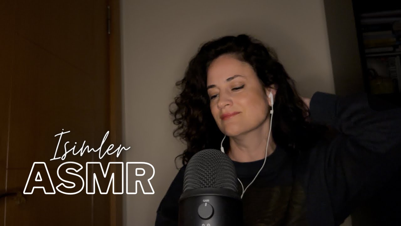İsimler ve anlamları, ASMR…