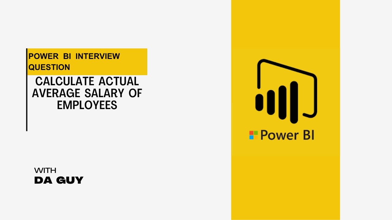 Calculate Actual Average Salary of Employees || PBI Scenario Based Interview Question || DAX