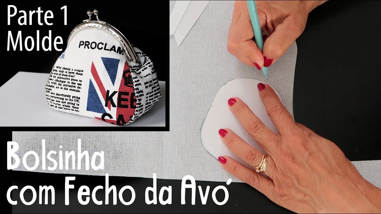 BOLSINHA COM FECHO DA AVÓ, Molde bem explicadinho, Parte 1