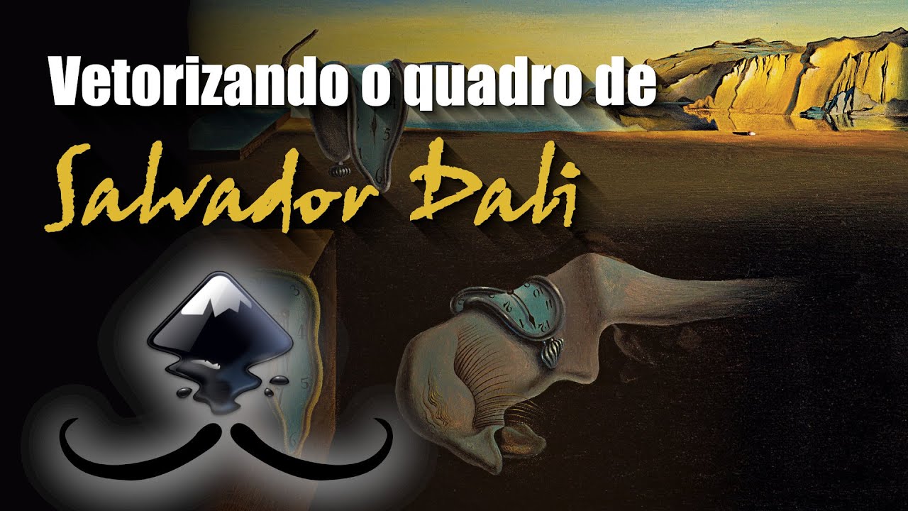 Inkscape - Vetorizando Quadro De Salvador Dali