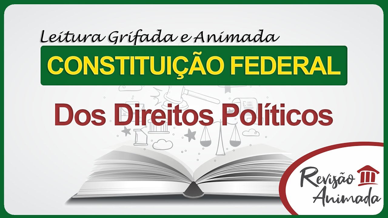 Direitos Políticos - Leitura da Constituição Federal - Art. 14 ao 16 - Grifada - Atualizada (EC138)